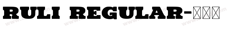 ruli Regular字体转换
